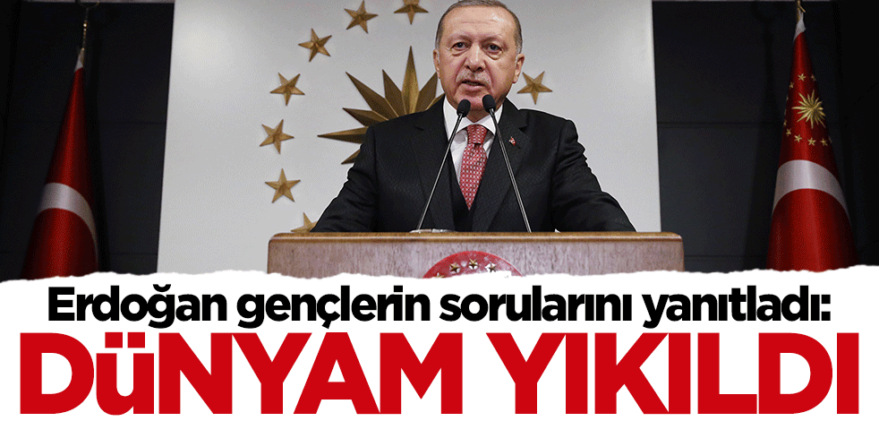 Başkan Erdoğan gençlerin sorularını yanıtladı: Dünyam yıkılmıştı