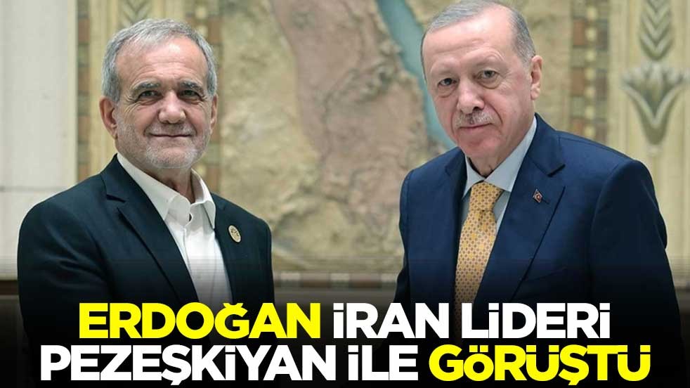 Başkan Erdoğan, İran lideri Pezeşkiyan ile görüştü