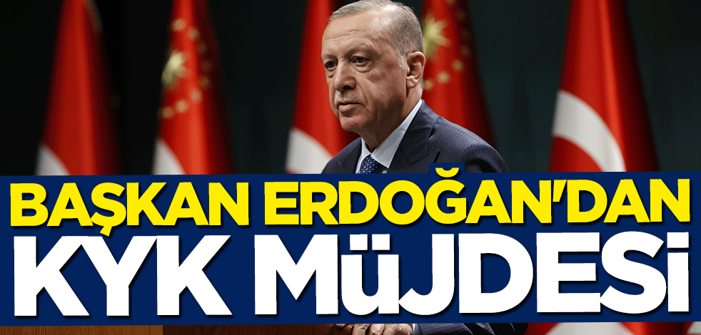 Başkan Erdoğan KYK müjdesini duyurdu: Sadece anaparayı ödeyecekler