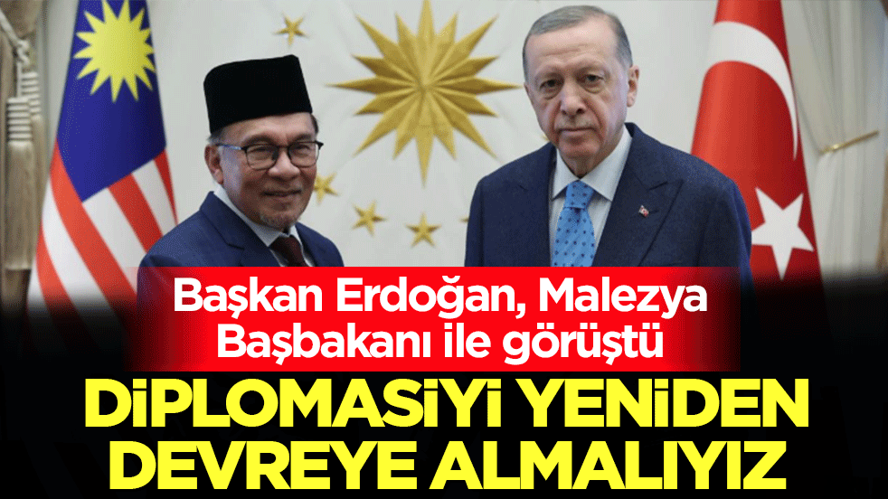 Başkan Erdoğan, Malezya Başbakanı İbrahim ile görüştü