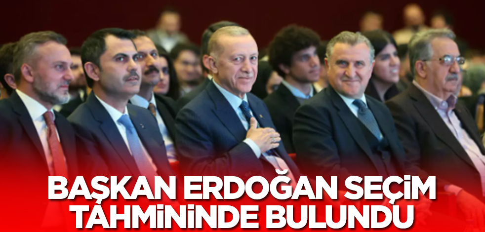 Başkan Erdoğan seçim tahmininde bulundu