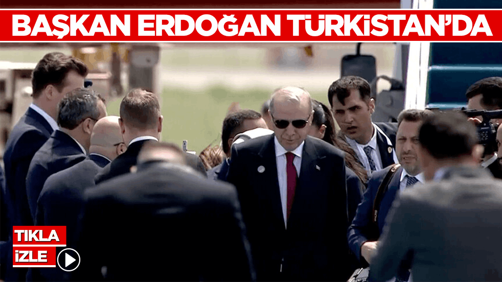Başkan Erdoğan TDT zirvesi için Türkistan’da