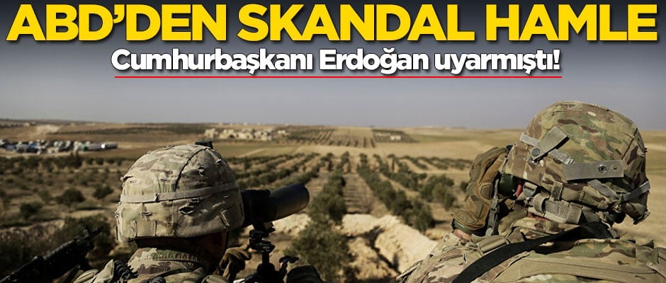 Başkan Erdoğan uyarmıştı! ABD yine yaptı