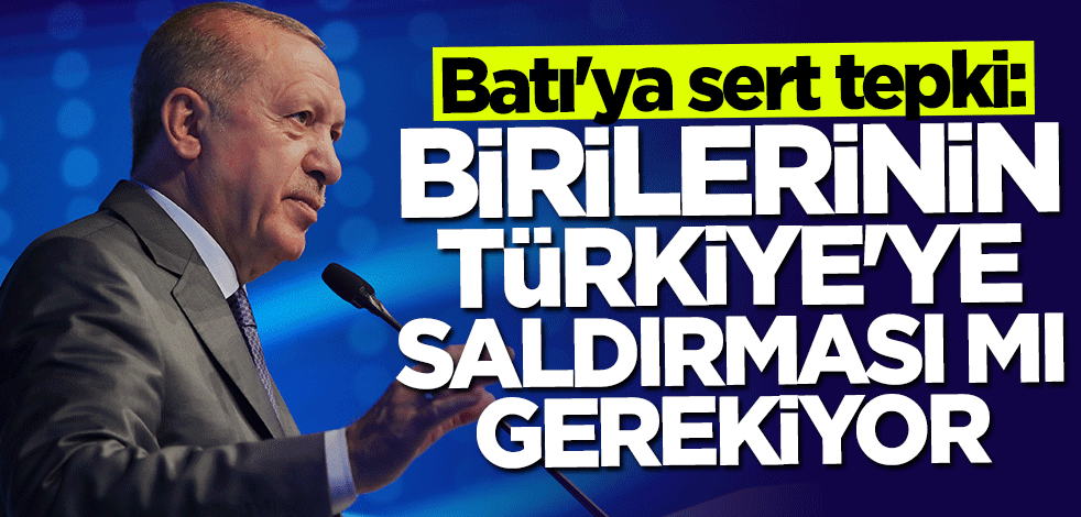 Başkan Erdoğan'dan Batı'ya üyelik tepkisi: Savaş mı çıkması gerekiyor!