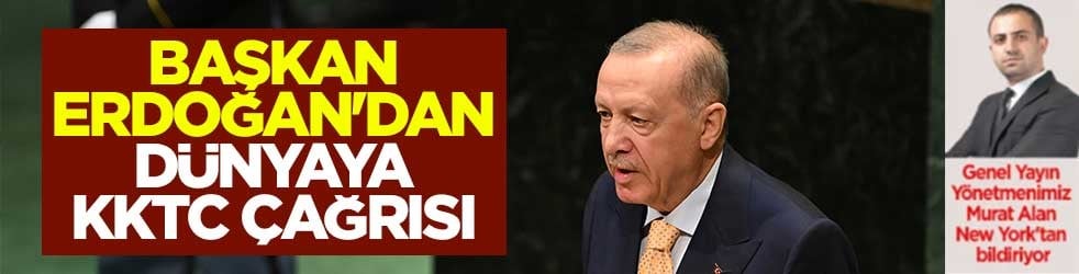 Başkan Erdoğan'dan dünyaya KKTC çağrısı
