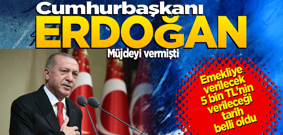 Başkan Erdoğan'dan emeklilere müjde! Emekli ikramiyesi 5 bin TL ne zaman yatacak?