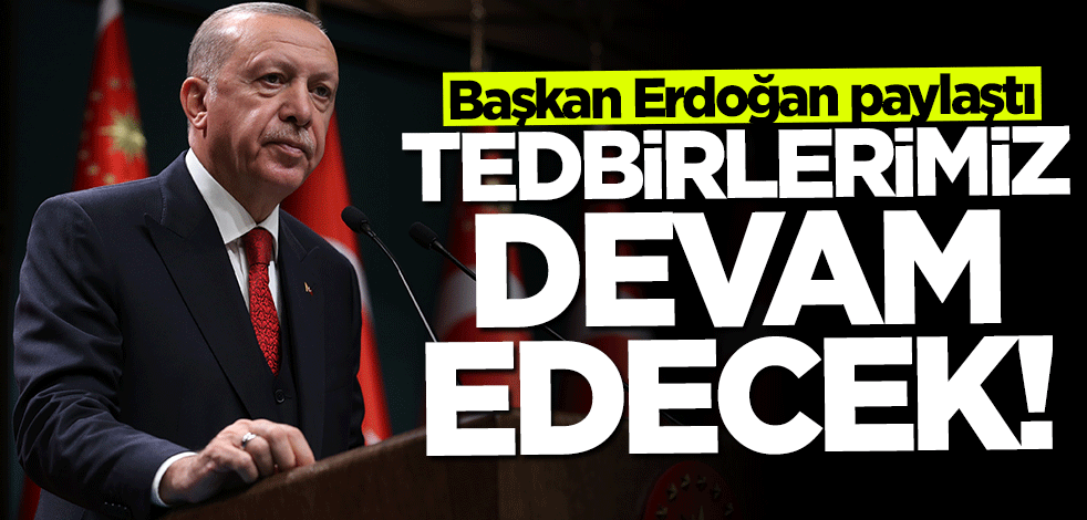 Başkan Erdoğan'dan enerji fiyatlarına ilişkin paylaşım