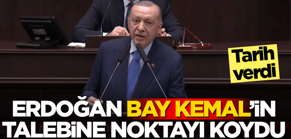 Başkan Erdoğan Kemal Kılıçdaroğlu'nun talebine noktayı koydu