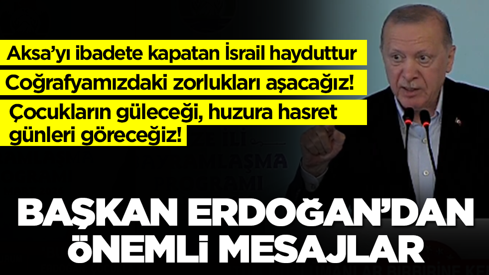 Başkan Erdoğan'dan flaş sözler