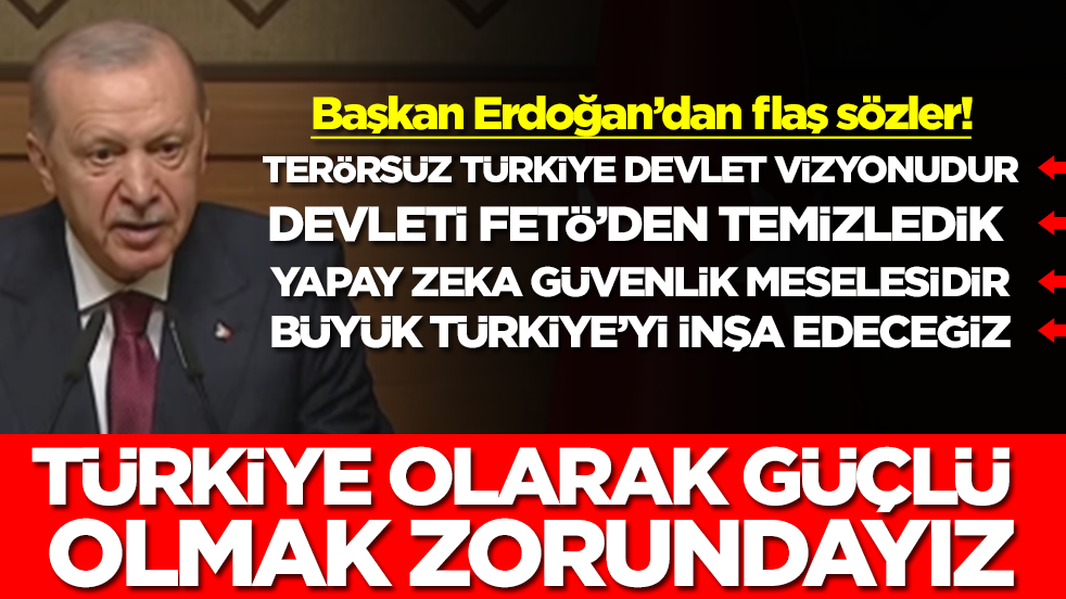 Başkan Erdoğan'dan flaş sözler