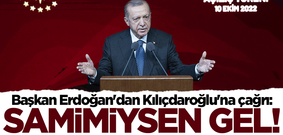 Başkan Erdoğan'dan Kılıçdaroğlu'na başörtüsü çağrısı: Samimiysen gel