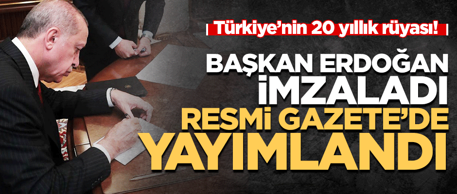 Başkan Erdoğan'dan kritik atamalar! Türkiye’nin 20 yıllık rüyası