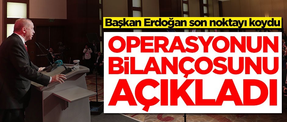 Başkan Erdoğan'dan kritik mesajlar! Barış Pınarı Harekatı'nın bilançosunu açıkladı