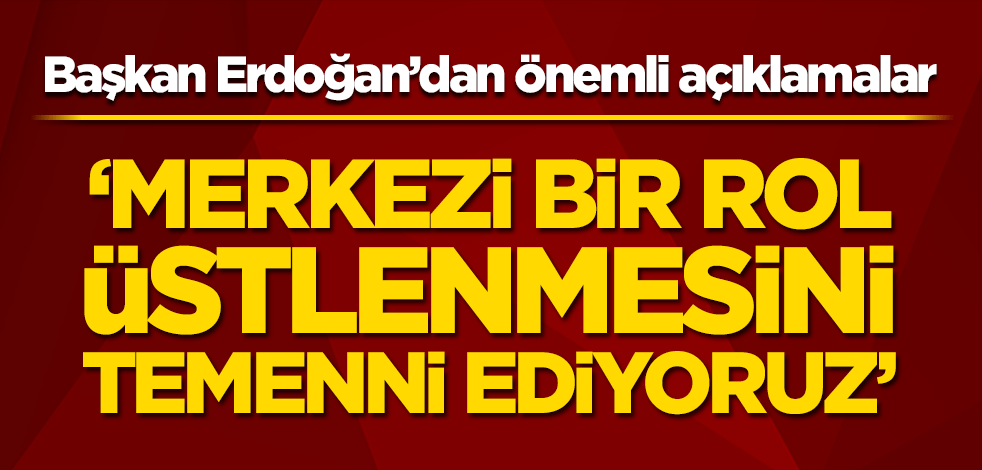 Başkan Erdoğan'dan OECD İstanbul Merkezi açılışında önemli açıklamalar
