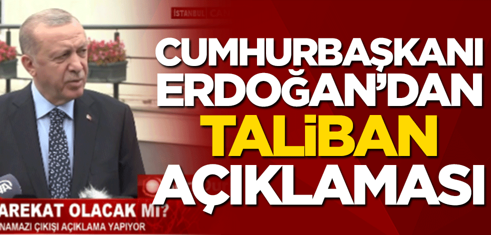 Başkan Erdoğan'dan önemli açıklamalar