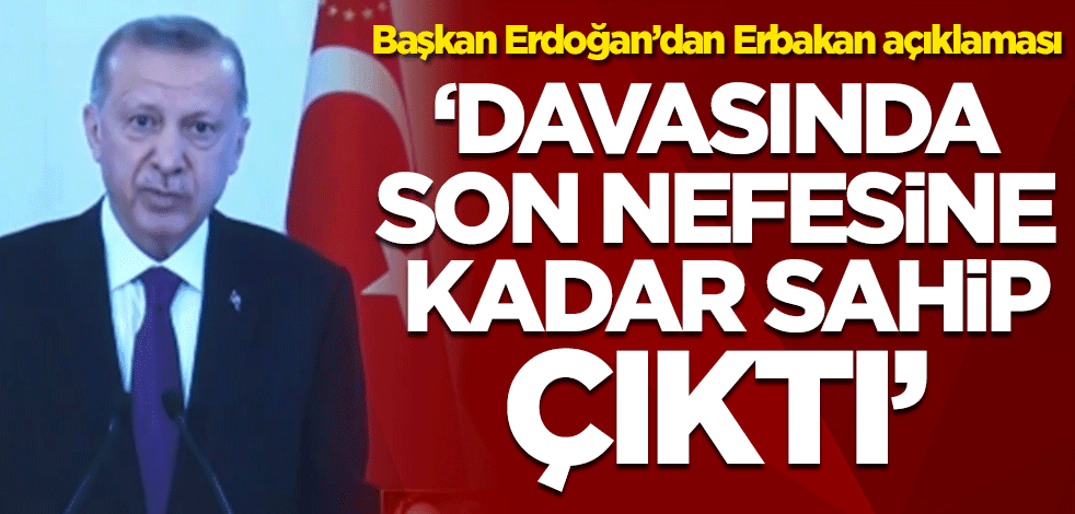 Başkan Erdoğan'dan önemli açıklamalar! Erbakan ve Milli Görüş Sempozyumu
