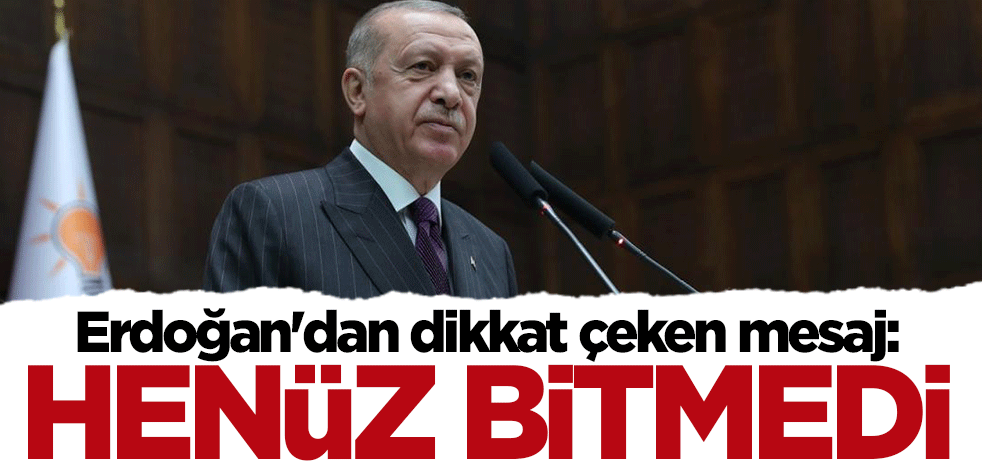 Başkan Erdoğan'dan sağlık çalışanlarına mektup: Mücadele henüz bitmedi