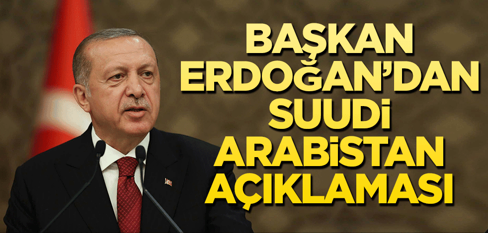 Başkan Erdoğan’dan Senegal yolunda Suudi Arabistan açıklaması