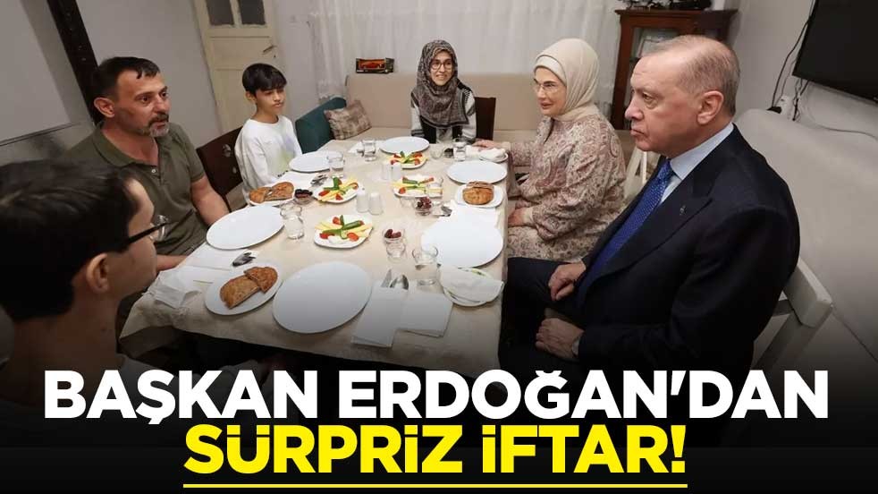 Erdoğan'dan sürpriz iftar!