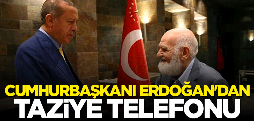 Başkan Erdoğan'dan taziye telefonu