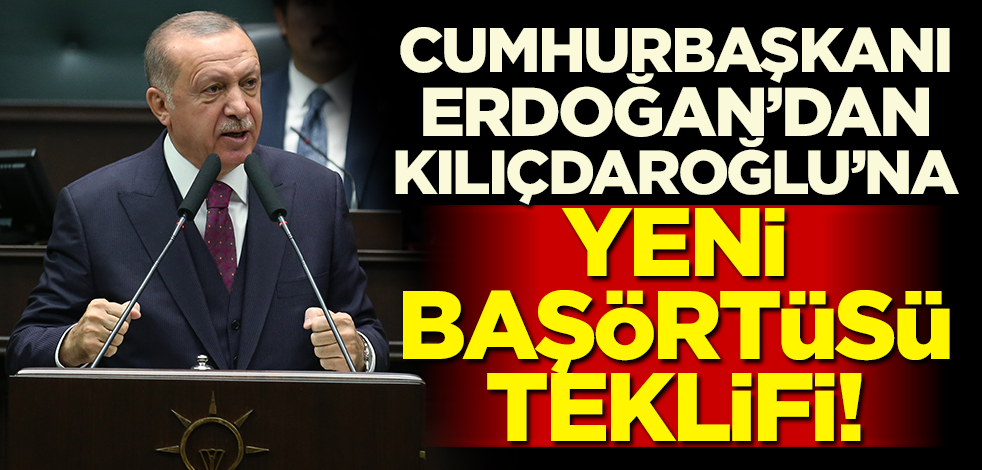 Başkan Erdoğan'dan yeni başörtüsü teklifi!