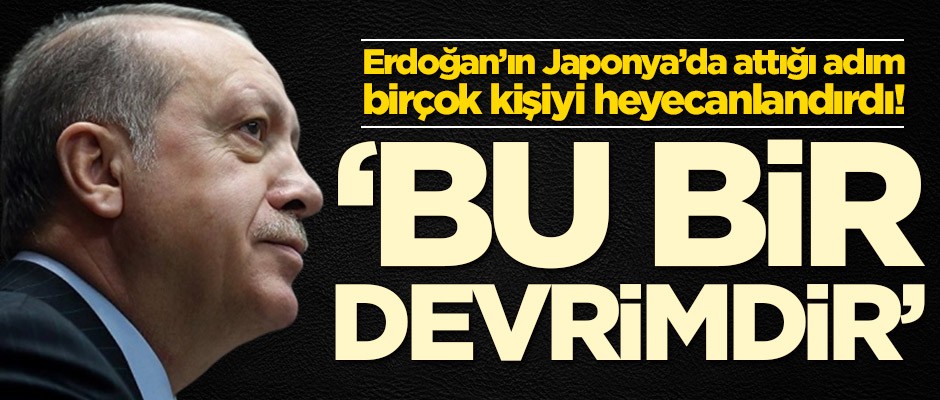Başkan Erdoğan'ın Japonya'da attığı adım herkesi heyecanlandırdı: Bu bir devrim