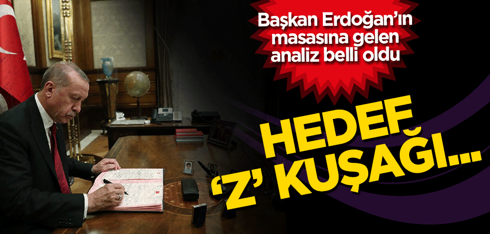 Başkan Erdoğan’ın masasına gelen analiz belli oldu! Hedef ‘Z’ kuşağı…