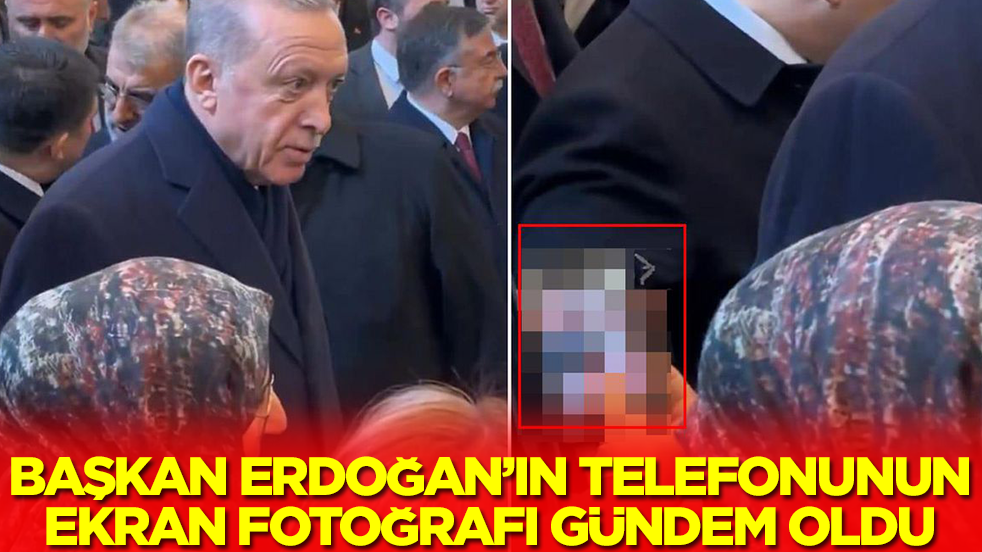 Başkan Erdoğan’ın telefonunun ekran fotoğrafı gündem oldu