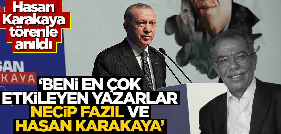 Başkan Erdoğan'ın teşrifleriyle Hasan Karakaya'yı anma töreni