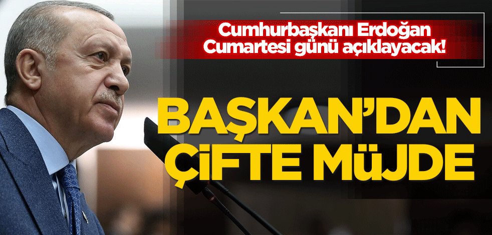 Başkan’dan çifte müjde