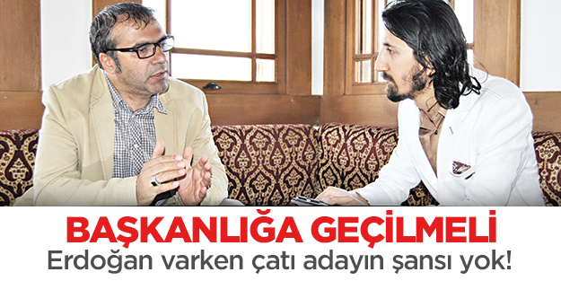 Baskanlığa geçilmeli