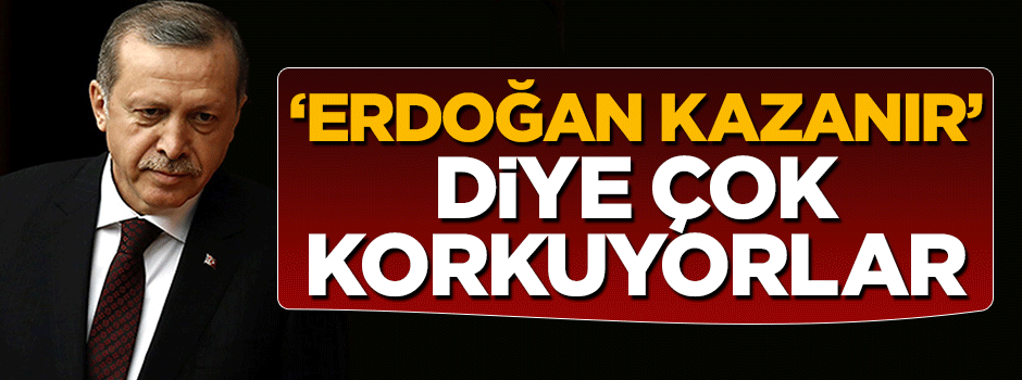 Başkanlık istememelerinin sebebi ‘Erdoğan kazanır’ korkusu