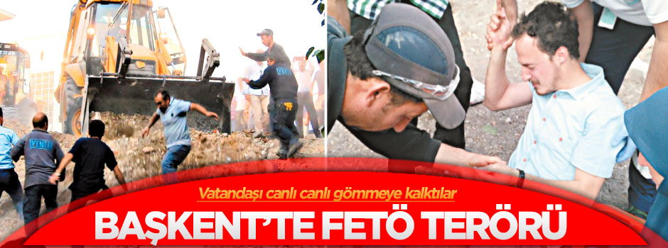 Başkent’te fetö terörü