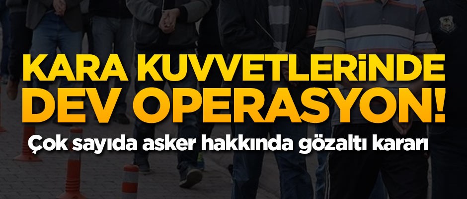 Başkentte operasyon! 100 askere gözaltı kararı