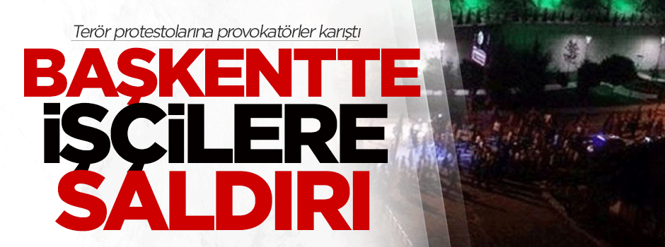 Başkentte provokasyon