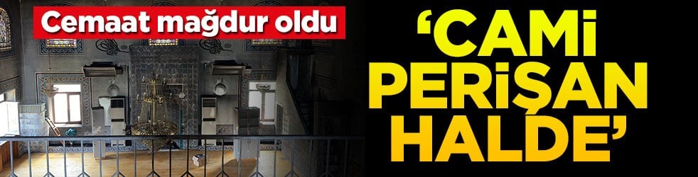 Başkentten acı görüntüler: Cami kullanılamaz hale geldi