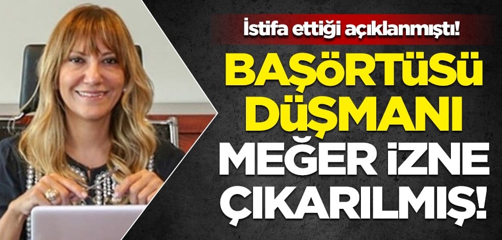 Başörtülüleri aşağılayan Yeşim Meltem Şişli'nin görevine devam ettiği ortaya çıktı!