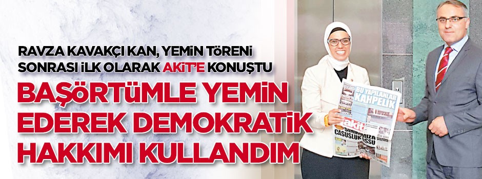 Başörtümle yemin ederek demokratik hakkımı kullandım