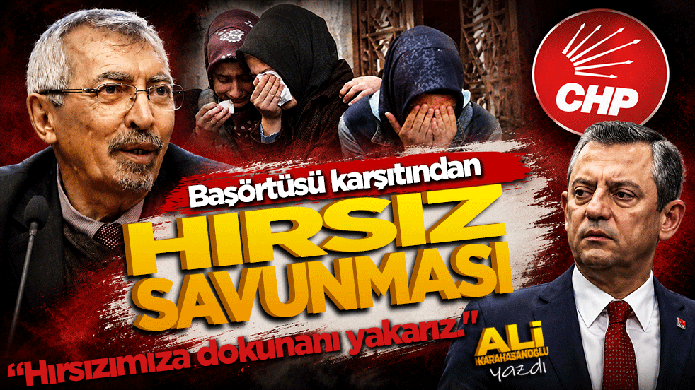 Başörtüsü karşıtından Hırsız savunması: Hukuk mukuk dinlemeyiz, hırsızımıza dokunanı yakarız!