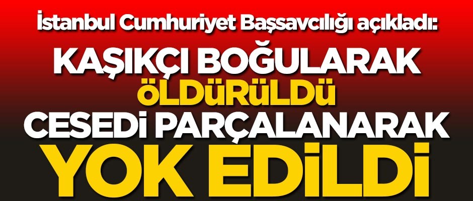Başsavcılık: Cemal Kaşıkçı girer girmez boğularak öldürüldü