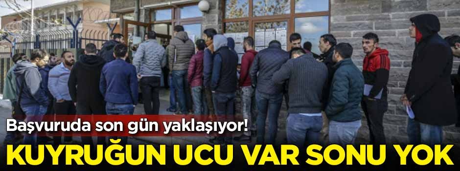 Başvuruda son gün yaklaşıyor! Kuyruğun ucu var sonu yok