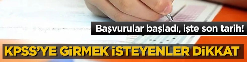 Başvurular başladı, işte son tarih! KPSS’ye girmek isteyenler dikkat
