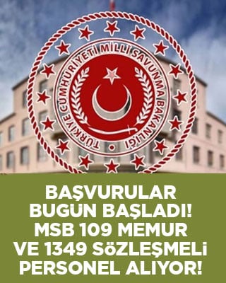Başvurular başladı: MSB 109 memur ve 1349 sözleşmeli personel alıyor!