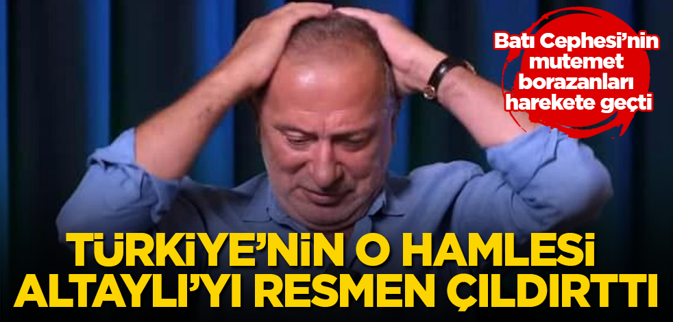 Batı Cephesi’nin mutemet borazanları harekete geçti! Türkiye'nin o hamlesi, Fatih Altaylı'yı resmen çıldırttı