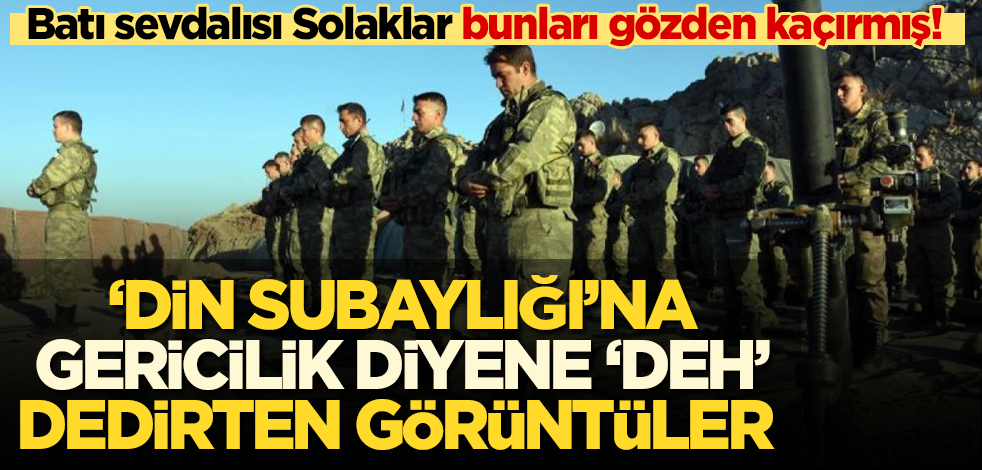 Batı çığırtkanlığı yapan Cumhuriyet'e 'Din Subaylığı'nda Batı örnekleri!