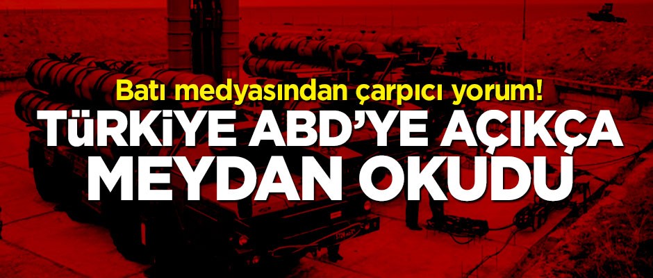 Batı medyasından çarpıcı yorum: Türkiye ABD’ye meydan okuyor