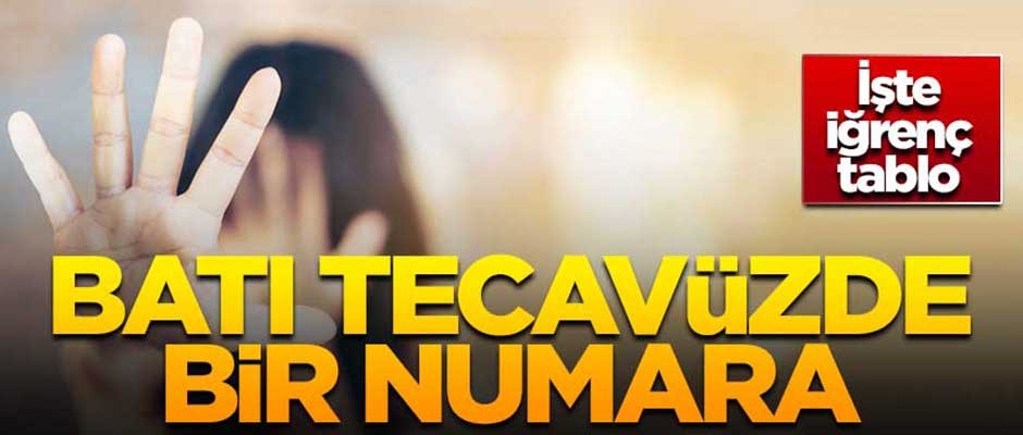 Batı tecavüzde bir numara
