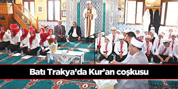 Batı Trakya’da Kur’an coşkusu