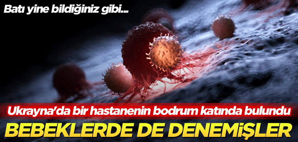 Batı yine bildiğiniz gibi... Ukrayna'da bir hastanenin bodrum katında bulundu! Bebeklerde de denemişler