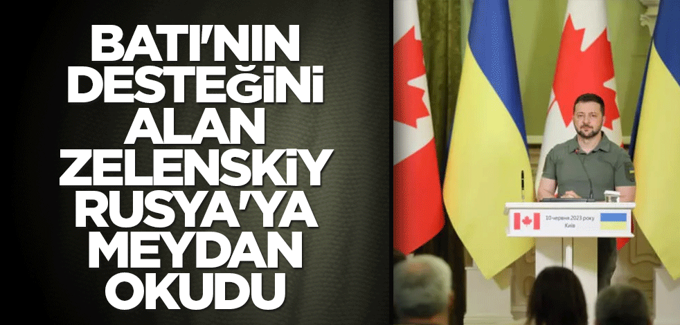 Batı'nın desteğini alan Zelenskiy Rusya'ya meydan okudu
